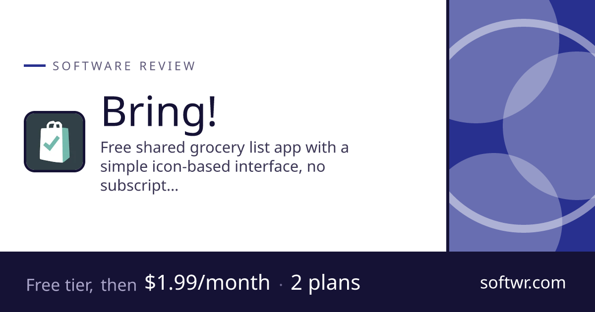 Bring! Review: Pricing, Features & Verdict - Softwr